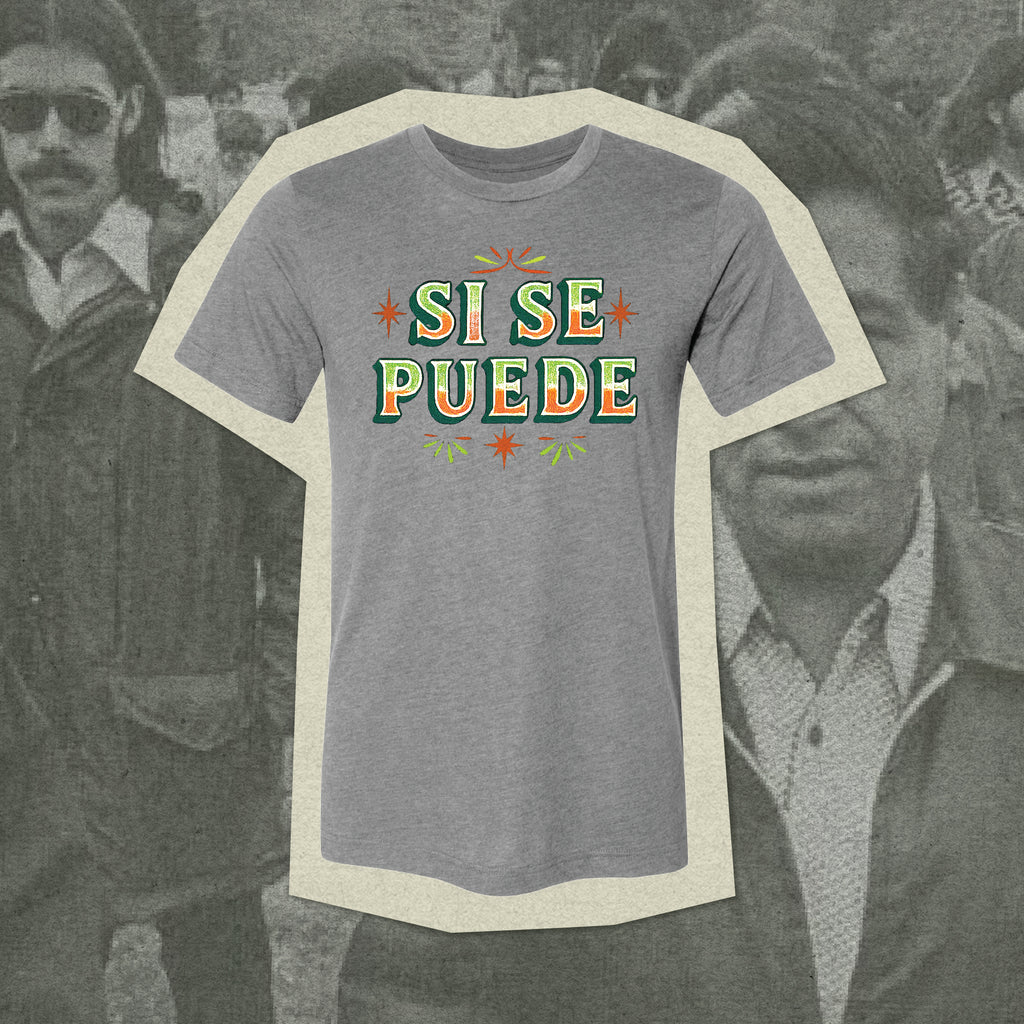 Sí Se Puede T-shirt