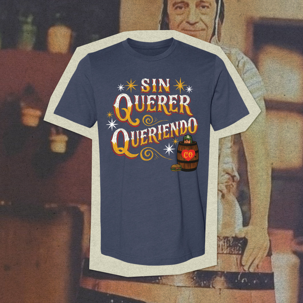 Sin Querer Queriendo T-shirt