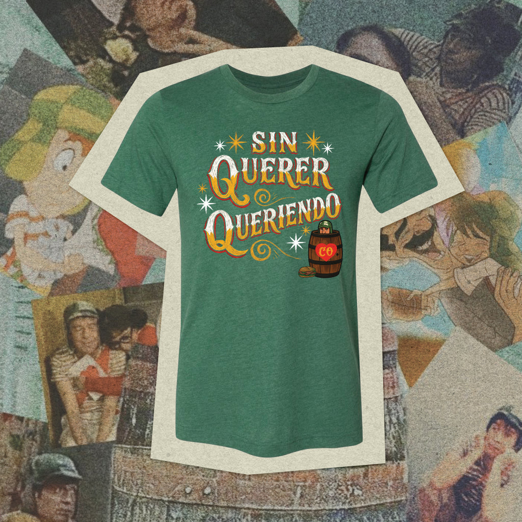 Sin Querer Queriendo T-shirt
