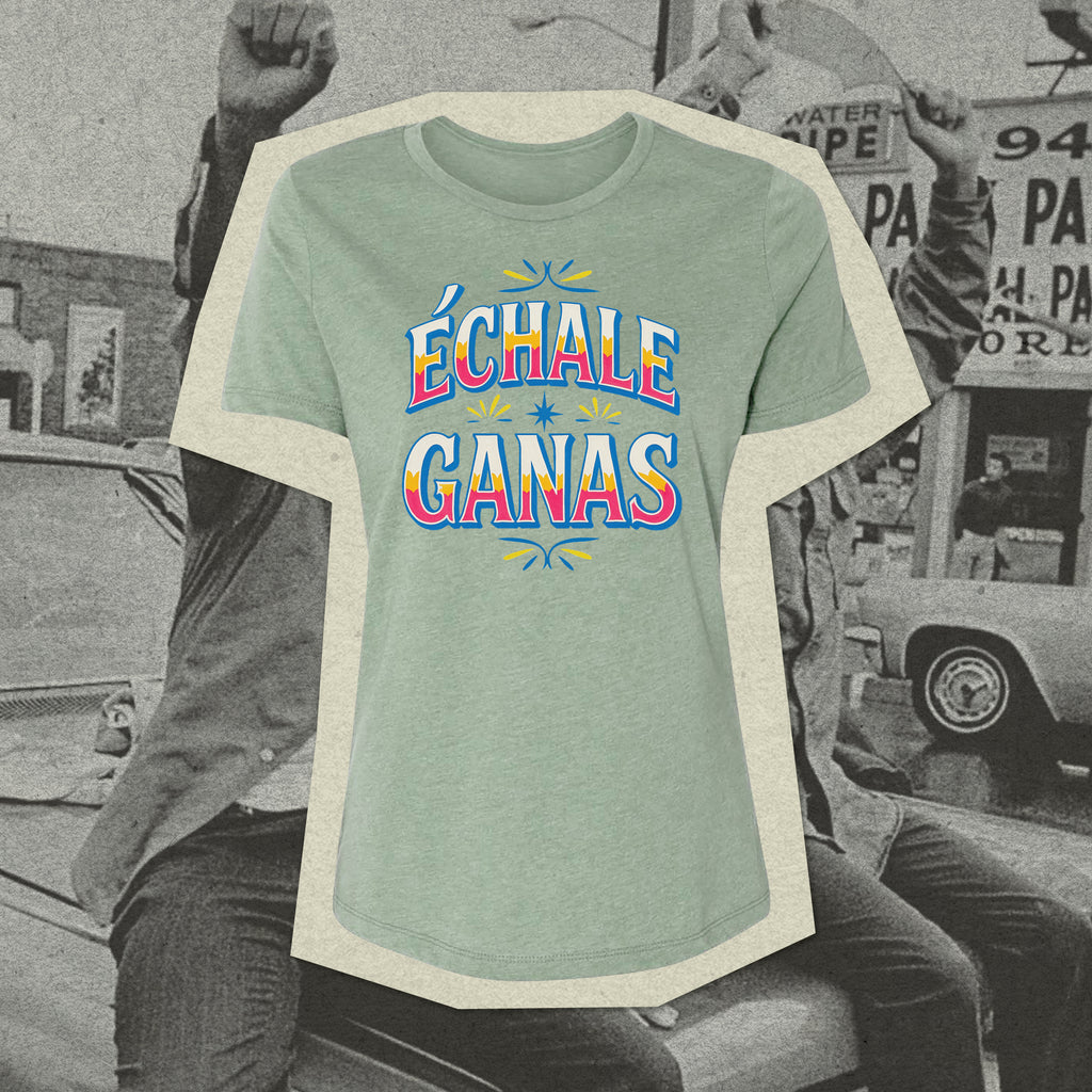 Women's Echale Ganas T-shirt