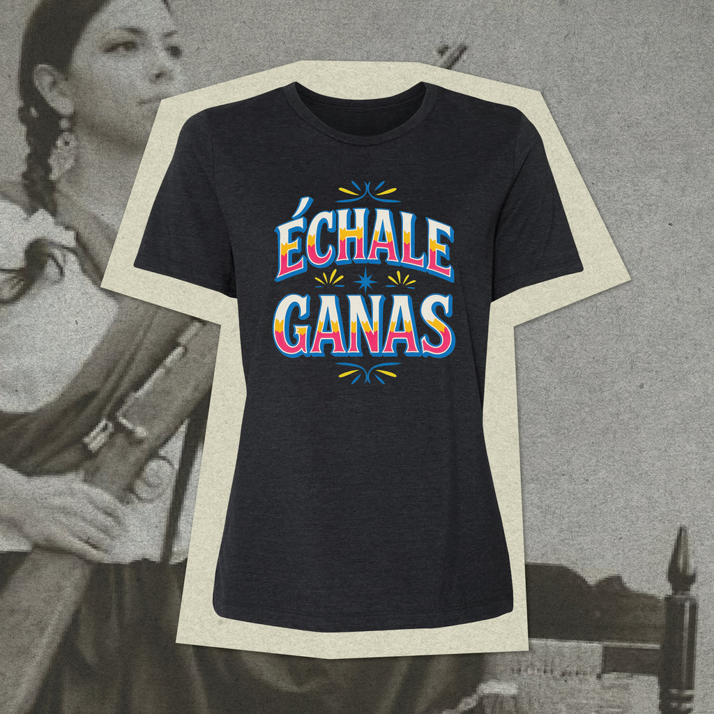 Women's Echale Ganas T-shirt