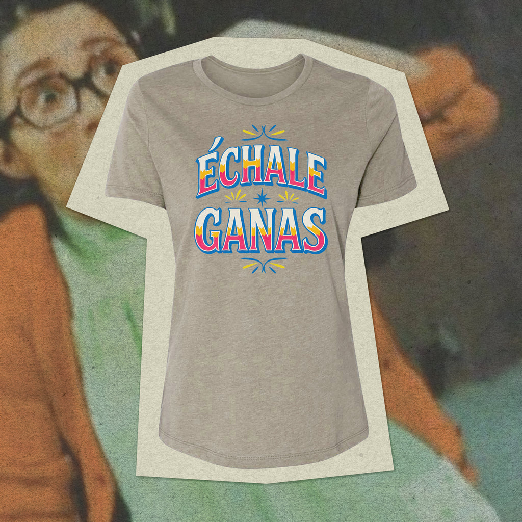 Women's Echale Ganas T-shirt